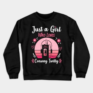 Just A Girl Who Loves Conway Twitty Retro Headphones Crewneck Sweatshirt